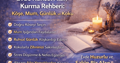 Evde Ruhsal Alan Kurma Rehberi: Köşe, Mum, Günlük ve Koku